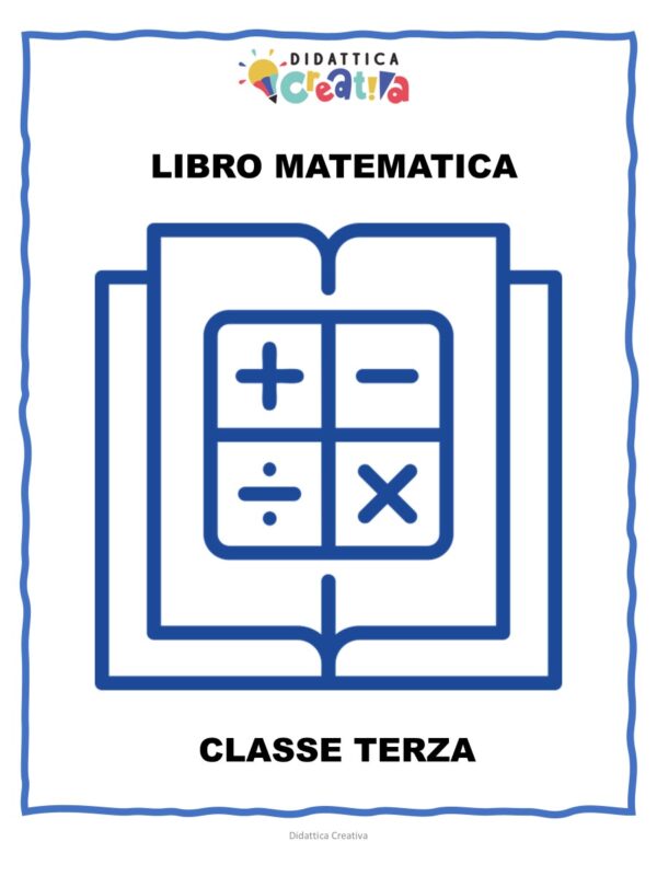 LIBRO Matematica - Classe Terza