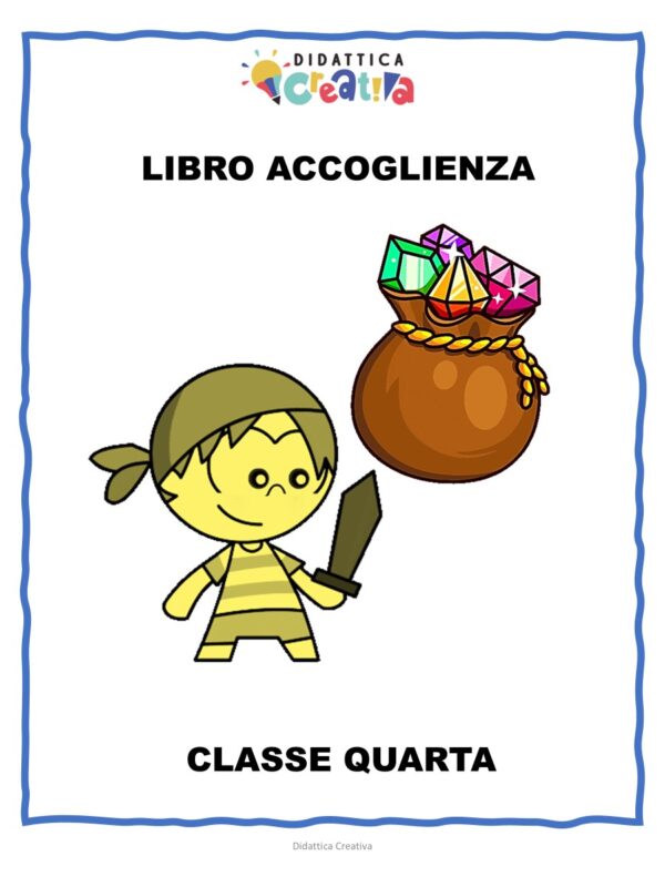 LIBRO Accoglienza - Classe Quarta