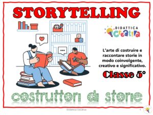 STORYTELLING - CLASSE QUINTA