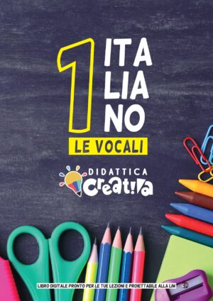 Libro di ITALIANO - LE VOCALI - Classe Prima