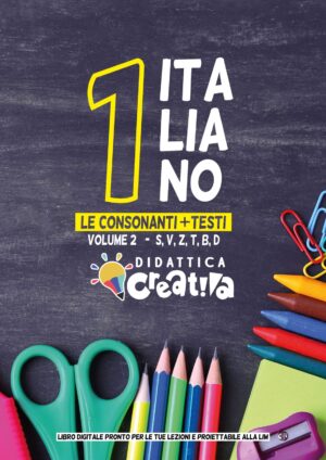 Libro di ITALIANO - LE CONSONANTI vol. 2°-  Classe Prima