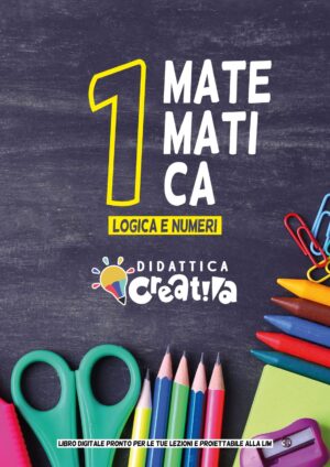 Libro di MATEMATICA - LOGICA E NUMERI - VOL 1 CLASSE PRIMA